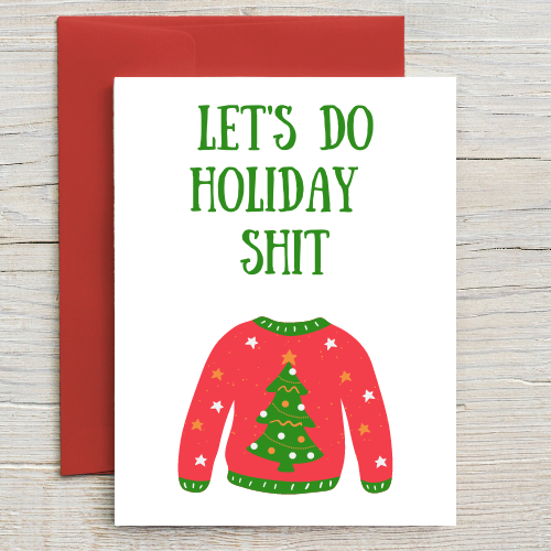 Let's Do Holiday Shit