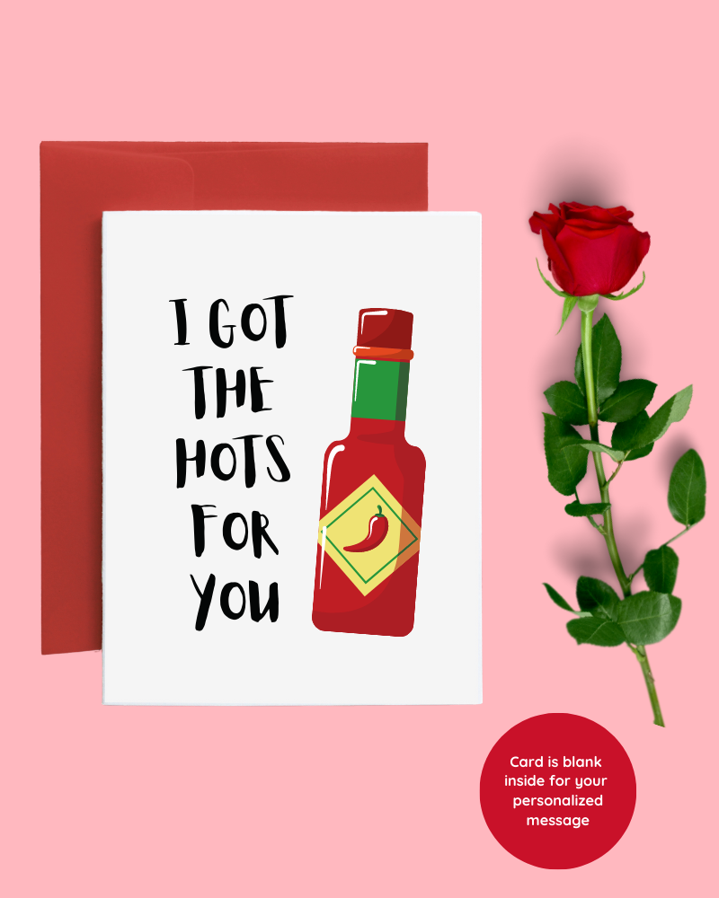 I Got The Hots For You Card - Love Card, Anniversary Card