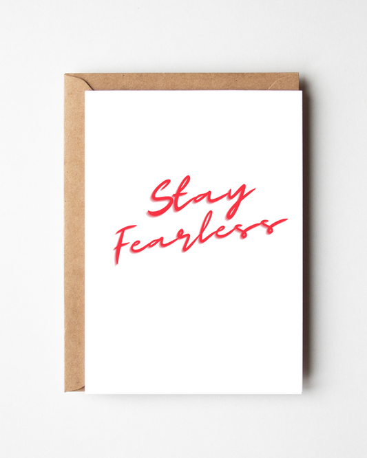 Stay Fearless Greeting Card - Savvy Mom and Co.