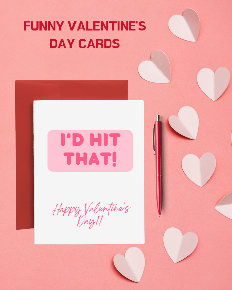 I'd Hit That Funny Love Card, Valentines Day Card 