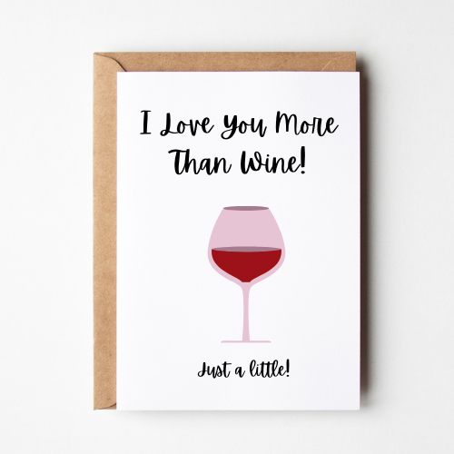 I Love You More Than Wine Love Card, Valentine's Day