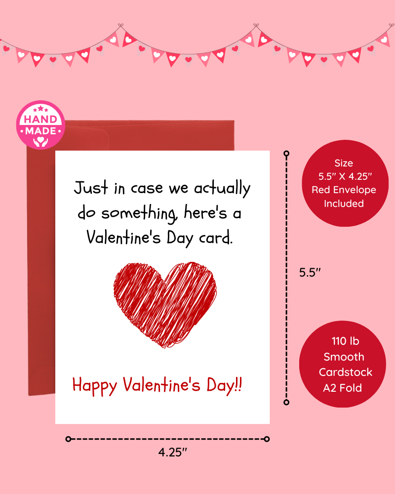 Just In Case We Actually Do Something Love Card