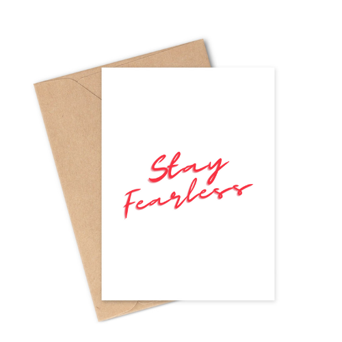 Stay Fearless Greeting Card - Savvy Mom and Co.
