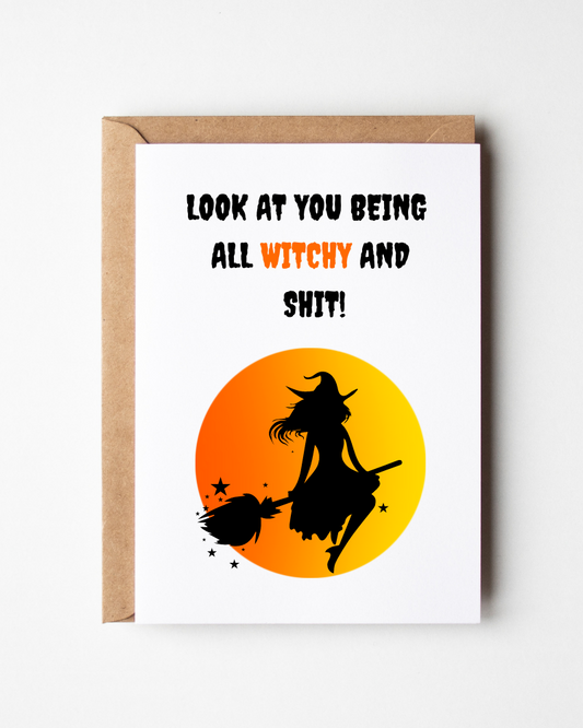 Look At You Being All Witchy And Shit!