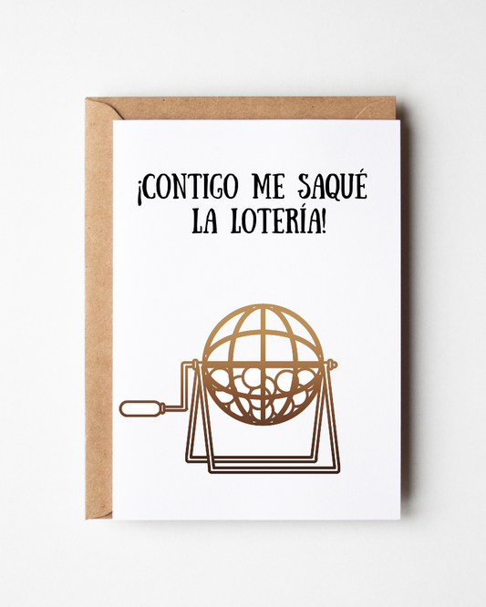 Contigo Me Saqué  La Lotería - With You I Won The Lottery - Love Card In Spanish