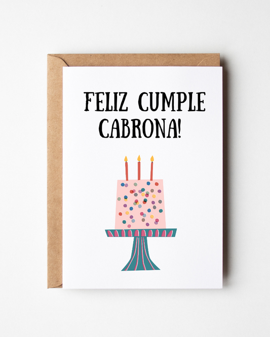 Feliz Cumple Cabrona! Happy Birthday Bitch