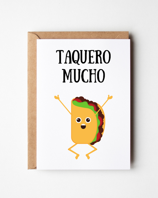 Tequero Mucho - I Love You A Lot - Taco Love Card in Spanish